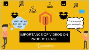 Why adding product videos are important and how you can add videos in your Magento store?