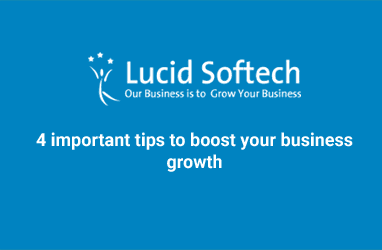 4 important tips to boost your business growth.