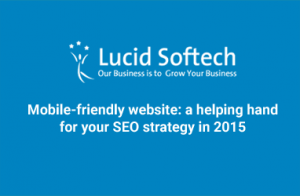 Mobile-friendly website: a helping hand for your SEO strategy in 2015