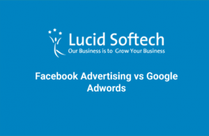 Facebook Advertising vs Google Adwords