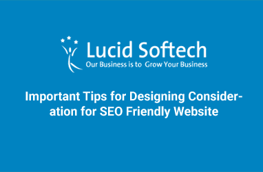 Important Tips for Designing Consideration for SEO Friendly Website