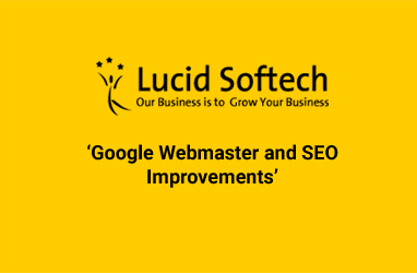 ‘Google Webmaster and SEO Improvements’