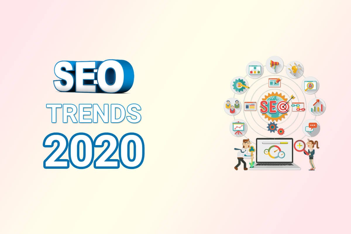 Major SEO Trends in 2020 and Ahead