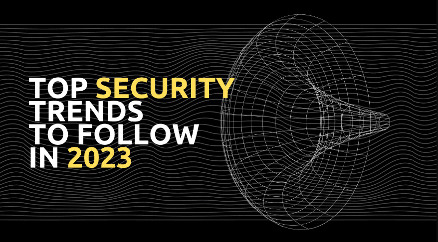 Security in software development: Top trends to follow in 2023